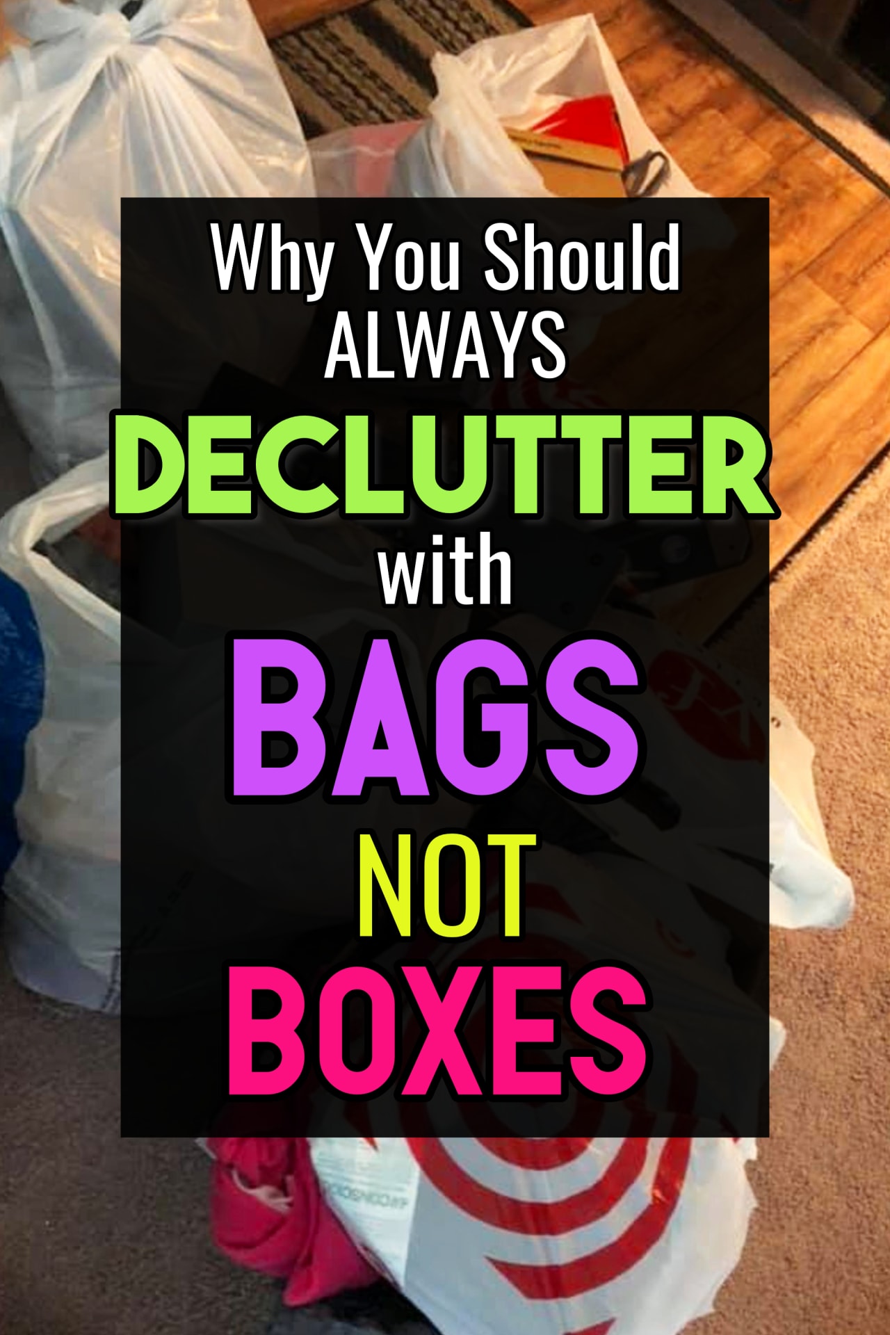 Uncluttering your home (or trying to but feeling SO overwhelmed)?  Here's a Decluttering Club TRICK:  always use BAGS when decluttering your home - NOT boxes.  It's why so many decluttering challenges work and other decluttering strategies FAIL.  Here's why...