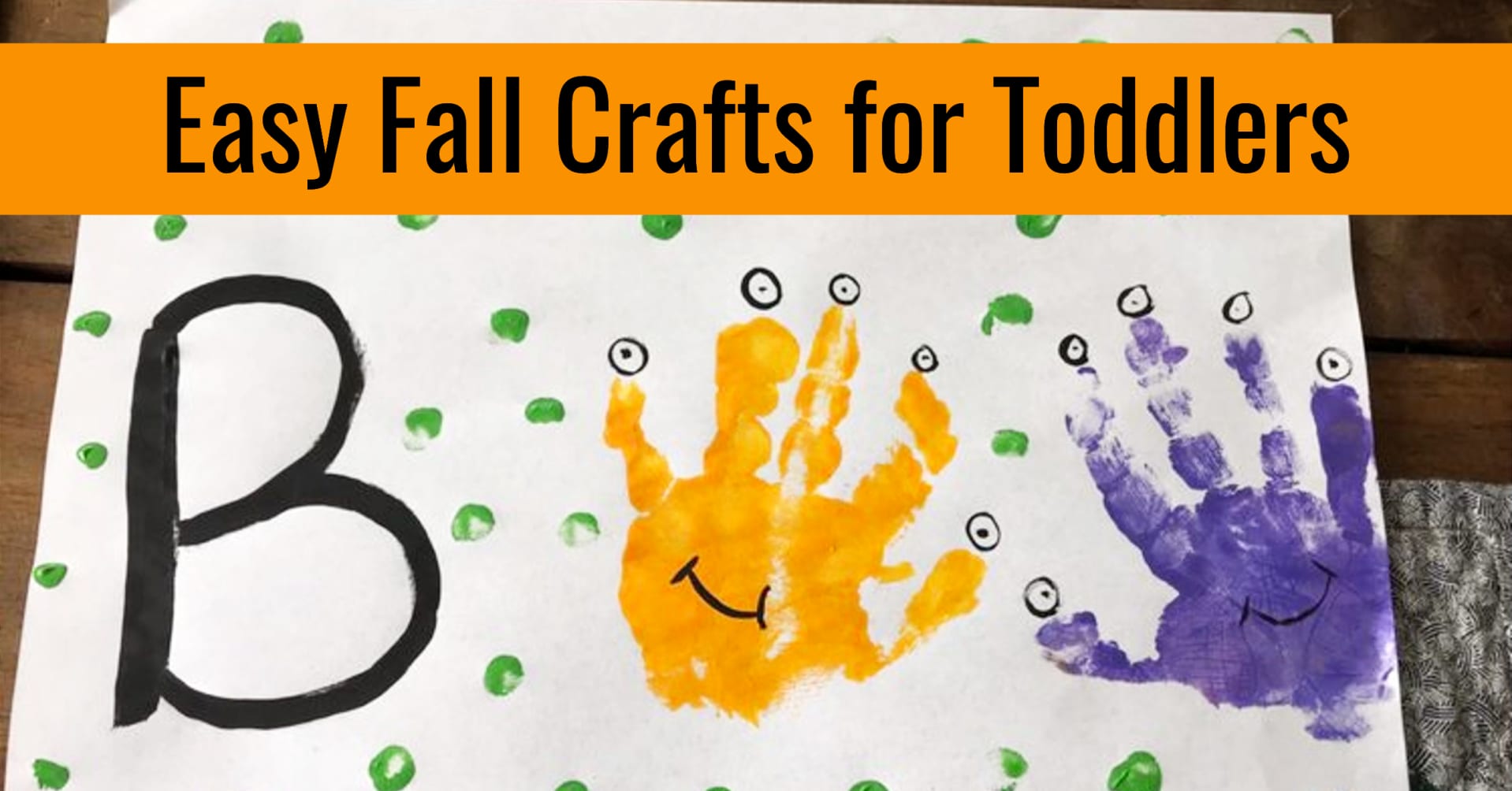 Autumn Crafts and autumn activities for toddlers - fun and easy Fall crafts for toddlers to make