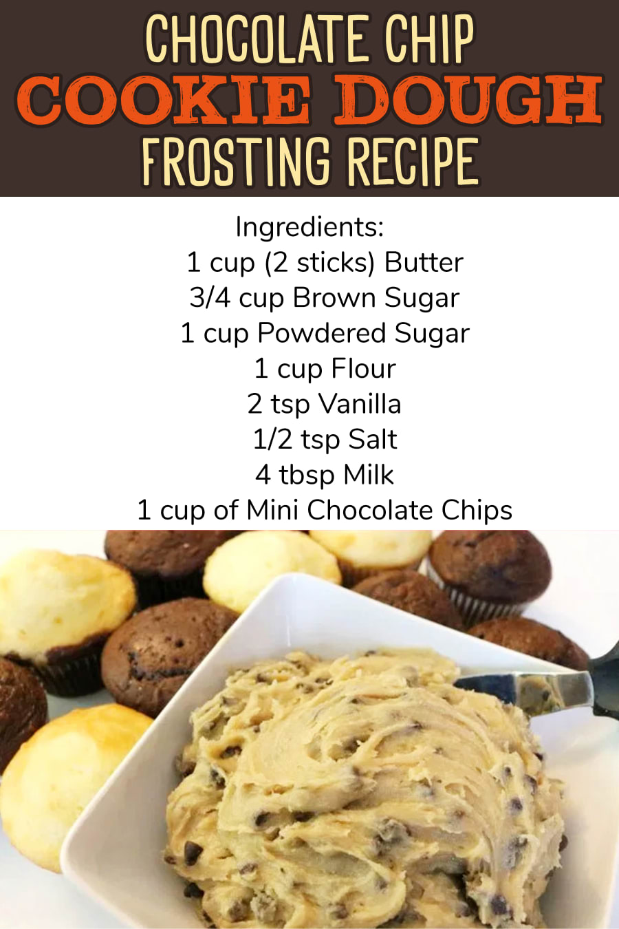 Chocolate chip cookie dough frosting recipe for cakes, cupcakes, brownies and sweet treats for a crowd (gluten free frosting recipe alternative too).  Easy homemade frosting recipes - cookie dough icing, chocolate chip frosting - recipes to try - easy desserts for a crowd - birthday cake ideas for chocolate lovers
