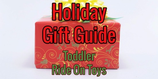 Holiday Gift Guide - Best Ride On Toys for Toddlers Christmas 2023