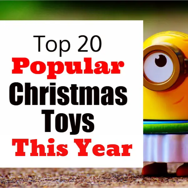 Popular Christmas Toys & Best Toys for This Christmas