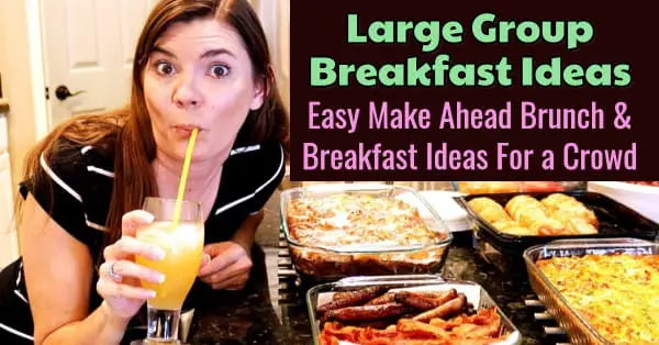 large group breakfast ideas - make ahead breakfast ideas for a crowd