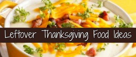 Creative Leftover Thanksgiving Recipes – Let’s Reinvent Thanksgiving Leftovers!