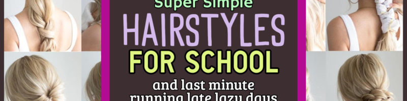 lazy easy hairstyles to do yourself for school - short hair, long hair or medium hair, these laszy girl hairstyles are SIMPLE last minute running late hair ideas for school or everyday