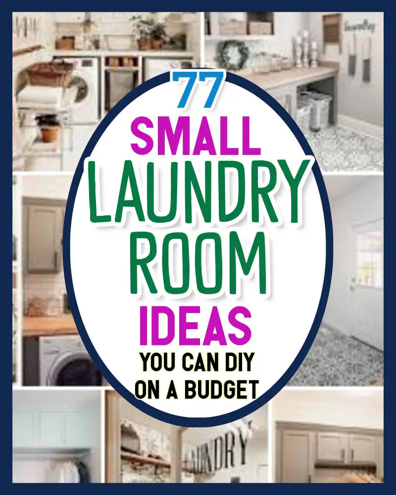 77 DIY Small Laundry Room Ideas In Rustic Farmhouse Style For a Tiny Laundry Makeover On a Budget