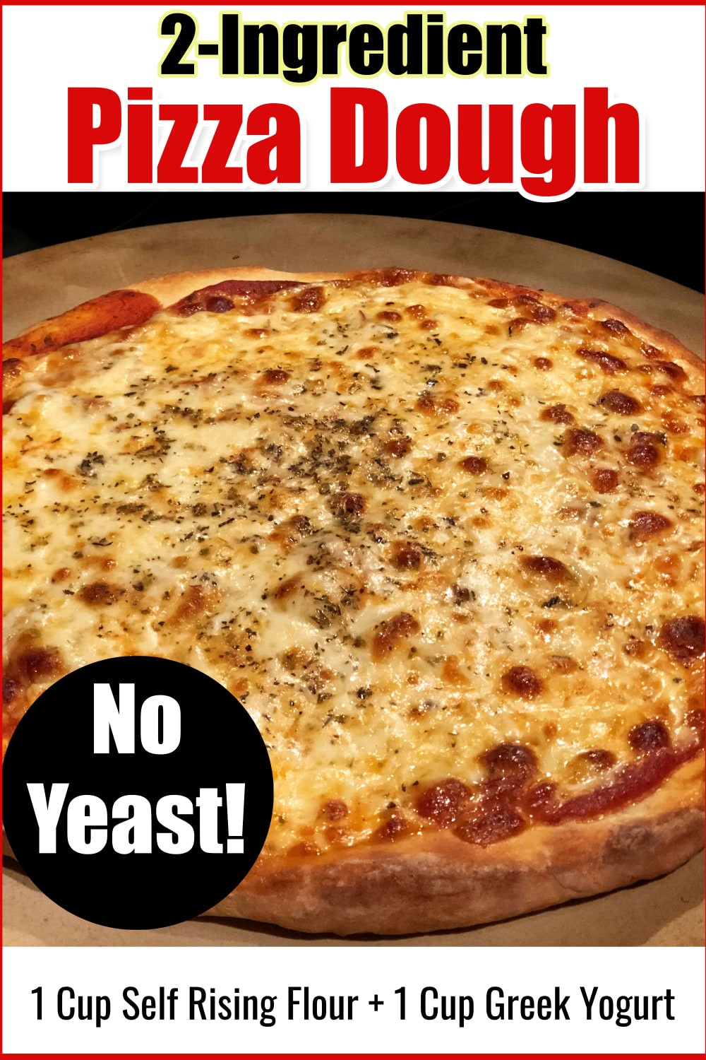 Easy Pizza Dough Recipe- Only 2 Ingredients! This homepade pizza crust recipes has only two ingredinets and NO YEAST! Perfect for your Thanksgiving Leftovers PIZZA