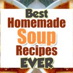 Easy Homemade Soup Recipes With VERY Few Ingredients