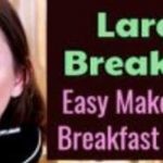 Breakfast Ideas For Large Groups, Family Gatherings & Guests