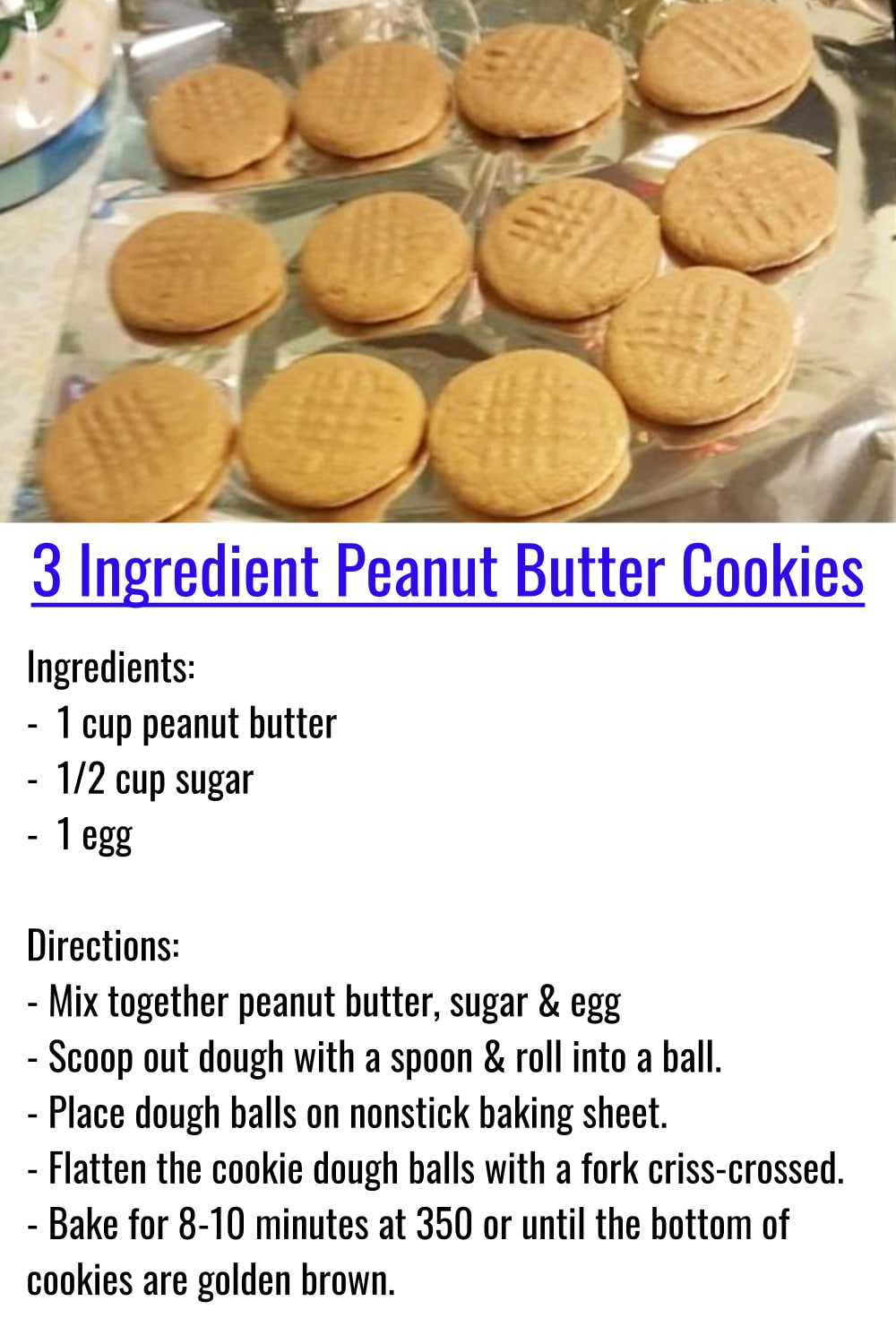 3-Ingredient Peanut Butter Cookies Recipe - only peanut butter sugar and an egg that's the only three ingredients. Not quite as easy as 3-ingredient NO bake cookies but just as quick and easy to make