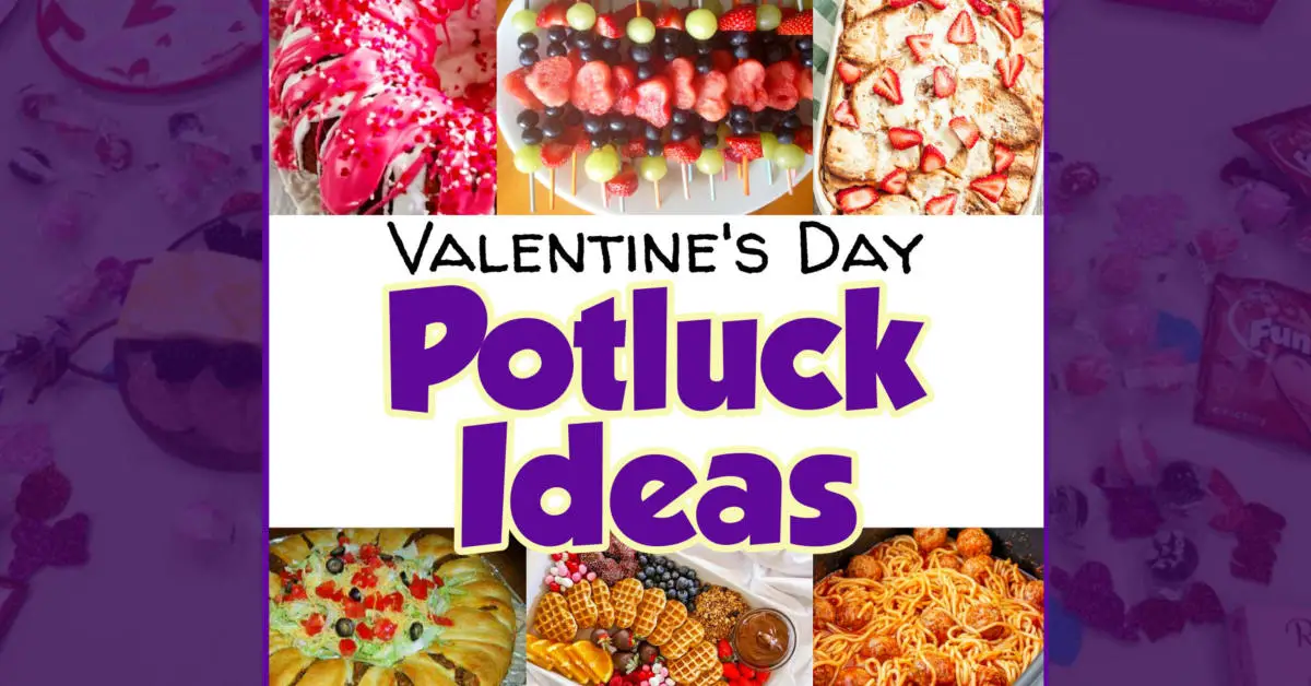 Valentine Potluck Food Ideas - What to Bring, make or buy for a Valentine's Day potluck party at work (breakfast, brunch, luncheon or main dishes dinners)