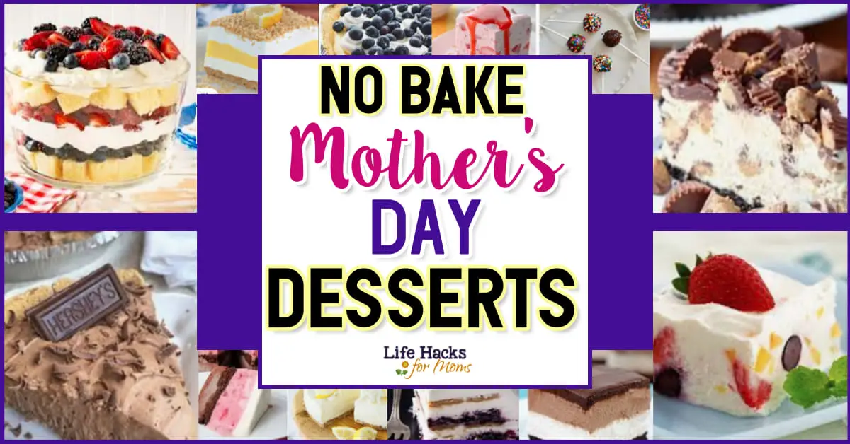 No Bake Mother's Day Desserts You Don't Have To Cook