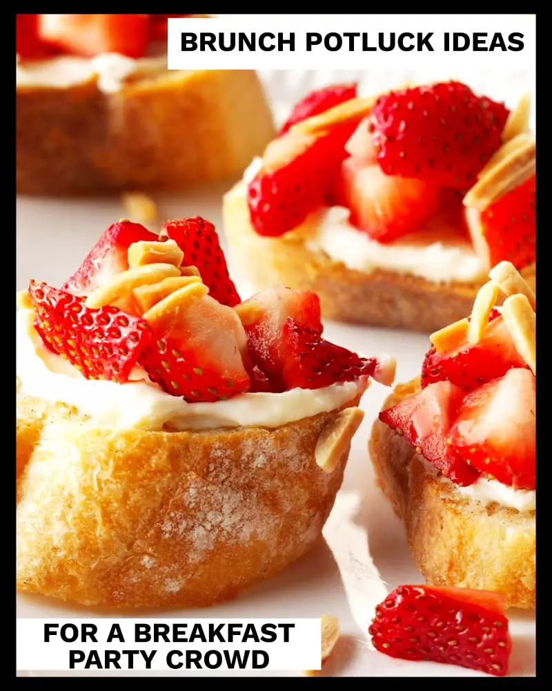 Brunch potluck ideas for a breakfast potluck at work or church - inexpensive snacks for a crowd - cold breakfast appetizers and party food for a crowd