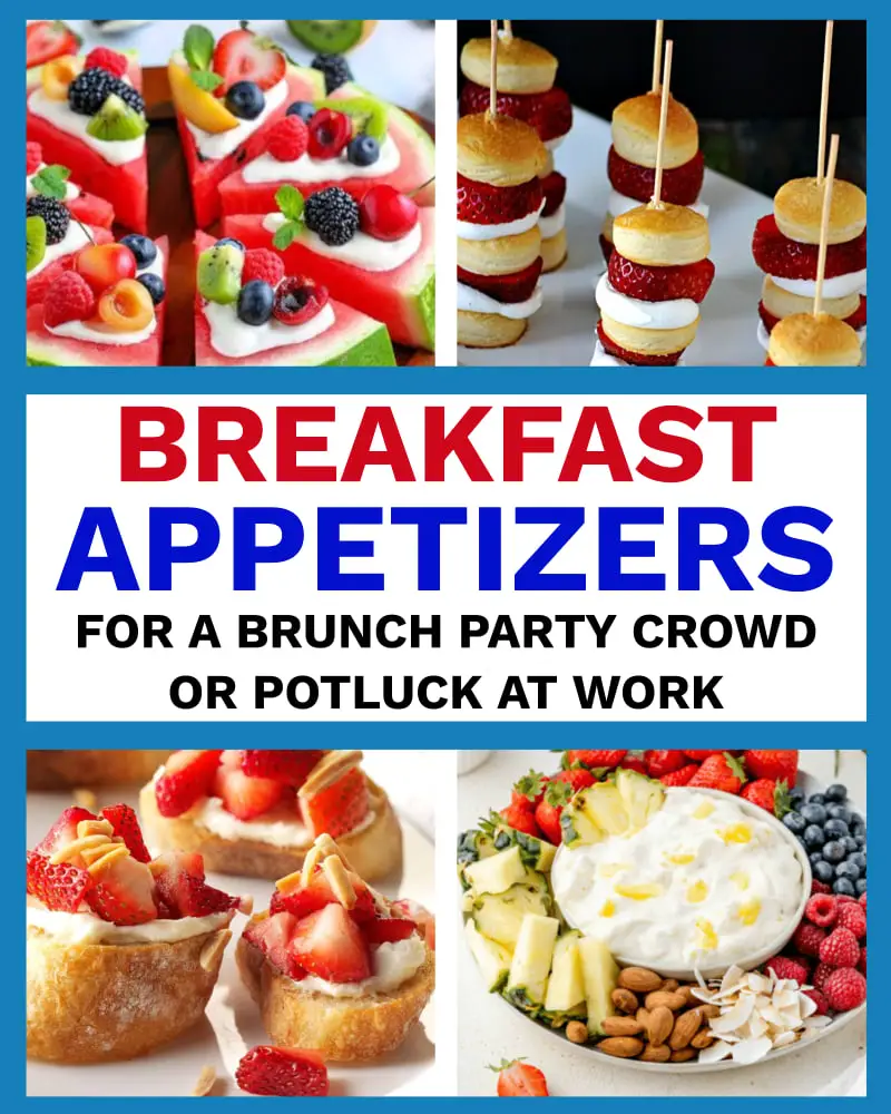 Cold Breakfast Appetizers and Finger Foods Ideas for a Crowd at Your Breakfast Potluck at Work Or a Large Group Brunch Party at Church or Home - best easy cold appetizers and inexpensive cold appetizers for a crowd examples and recipes