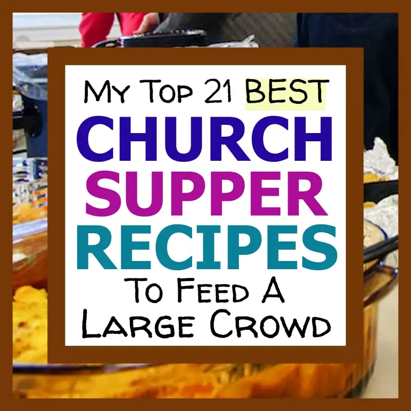 Food For LARGE Groups at a Church Supper or Wednesday Night Church Dinner for 100 - Inexpensive dinner ideas for a crowd when cooking on a budget