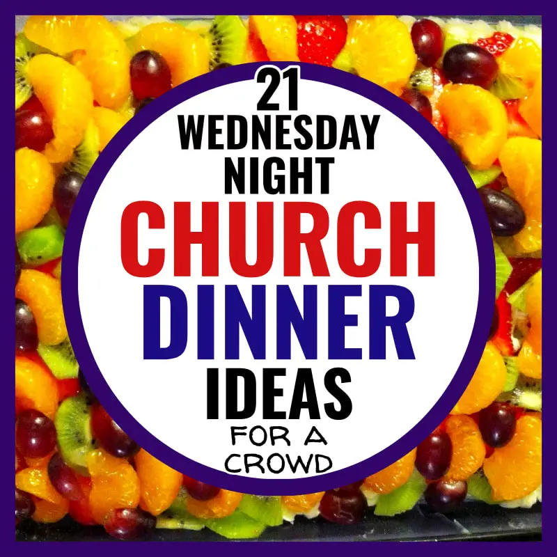 wednesday night church dinner ideas for a crowd or a large group church supper of 100 people or more for your fellowship meal, bible study, church family night or church potluck