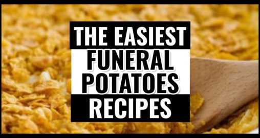 Funeral Potatoes – 8 Easy Cheesy Hashbrown Potato Casserole Recipes  -whether it's a funeral wake, a memorial service or a funeral reception, these EASY funeral potatoes recipes are cheesy casserole comfort food for a crowd...
