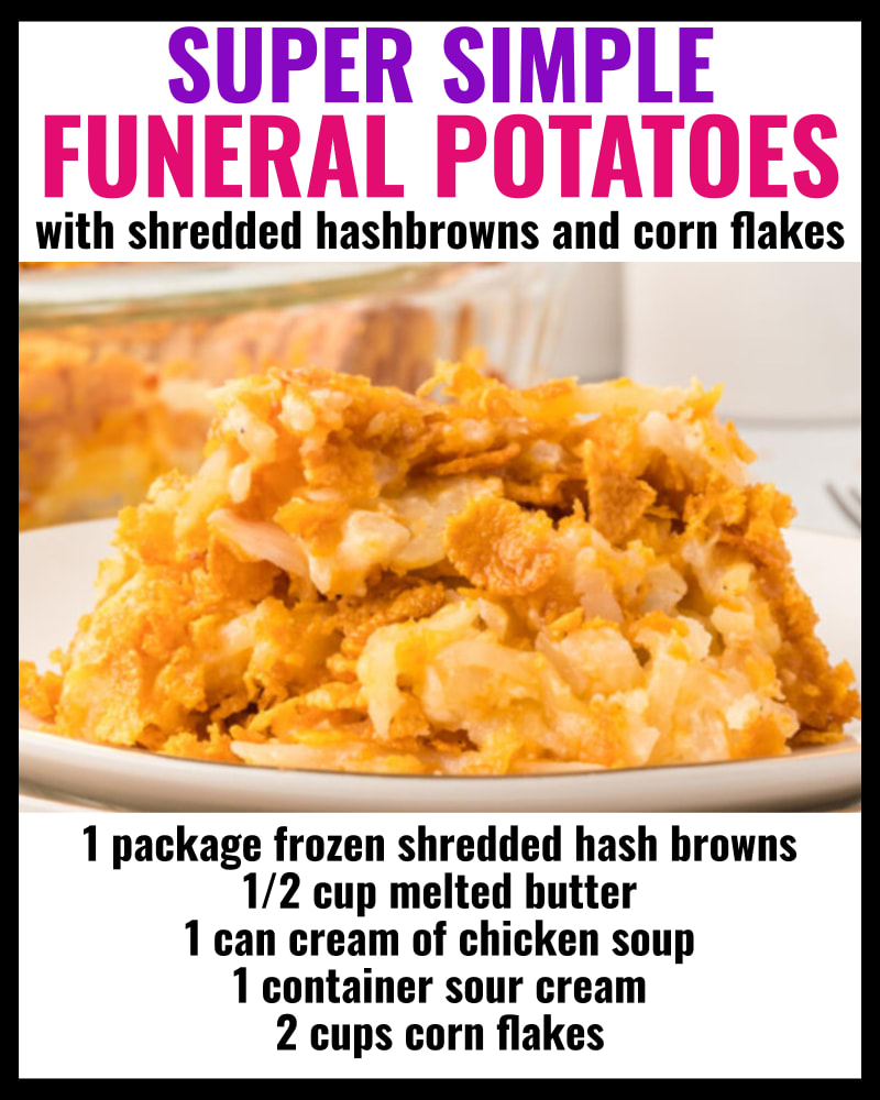 Funeral potatoes recipe with shredded hash browns and with corn flakes-funeral potatoes recipe-easy cheesy casserole recipes for a crowd when feeding a large group on a budget-inexpensive side dish ideas and funeral reception buffet food ideas