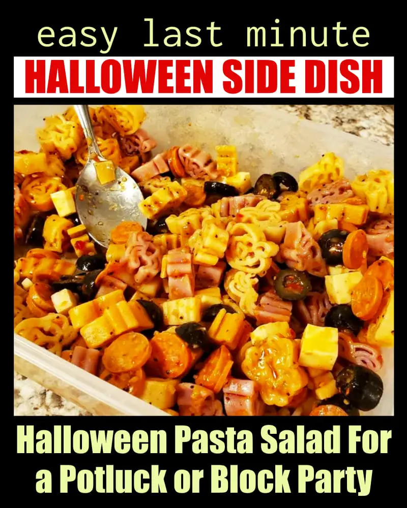 Halloween side dishes for potluck or block party - Halloween pasta salad - easy last minute Halloween party appetizers and sides for a crowd or large group - great for work too.