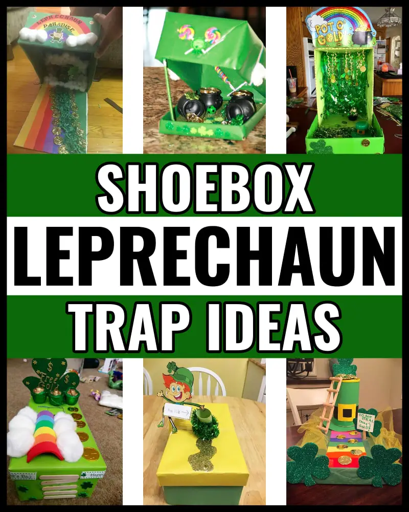 leprechaun trap ideas - show box leprechaun traps for first graders school prrojects, kindergarten, preschool PreK printables and 50 best leprechaun trap ideas - easy, DIY shoebox homemade clever cool and creative leprechaun trap boxes for St patrick's Day - leprechaun traps that worked