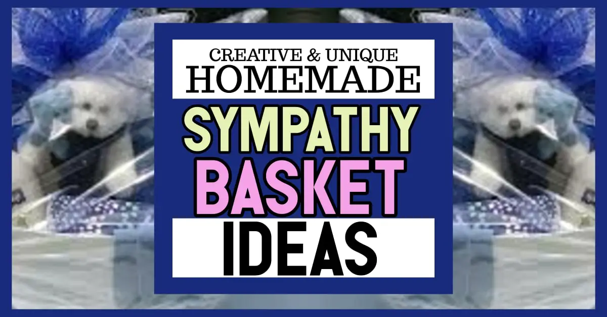 sympathy gift baskets-DIY ideas. Homemade condolance baskets, comfort baskets and bereavement gifts to send someone who lost a loved one instead of flowers or fruit