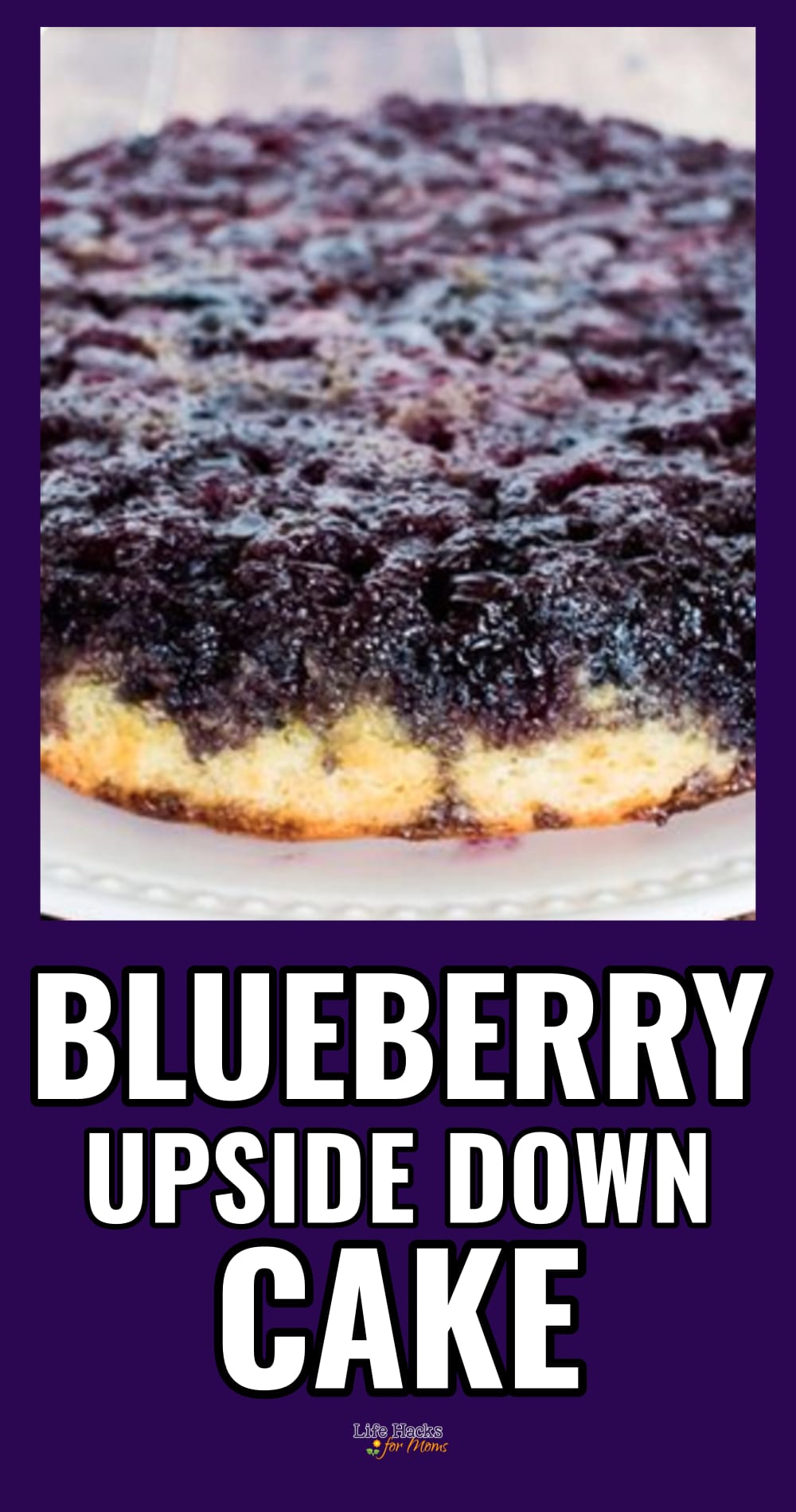 blueberry upside down cake dessert recipe