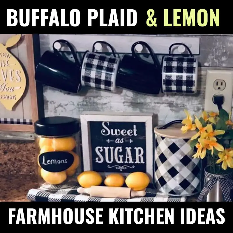 buffalo plaid and lemon kitchen decor ideas for decorating a farmhouse kitchen on a budget - black white and LEMON yellow kitchen makeovers and inspiration