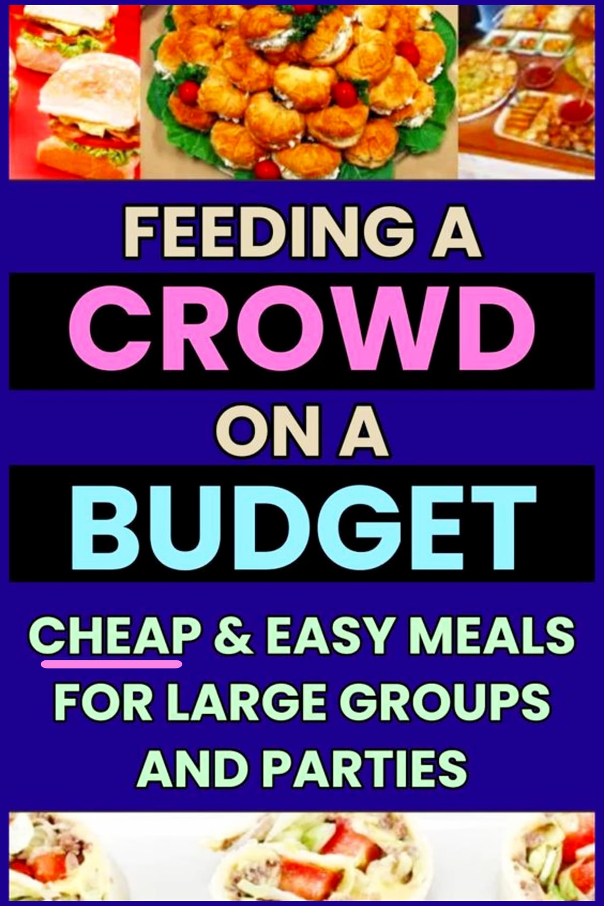 Feeding a Crowd on a Budget