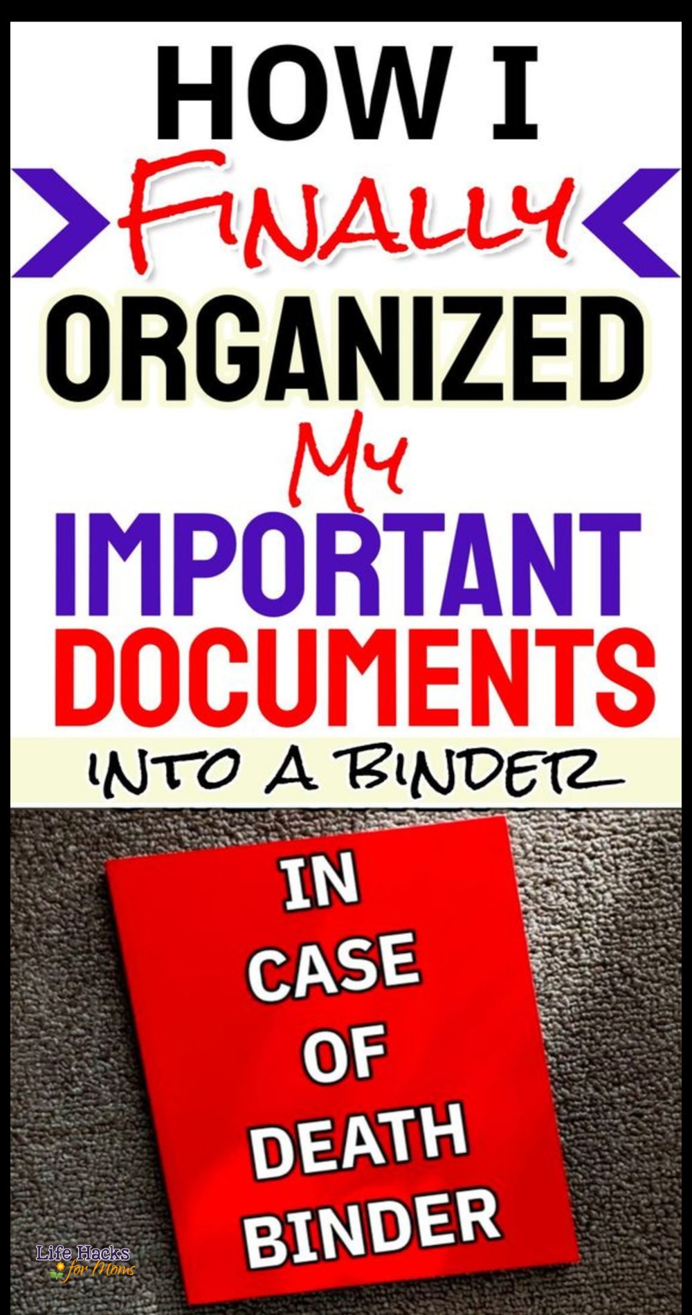 how I FINALLY organized my important documents into a binder