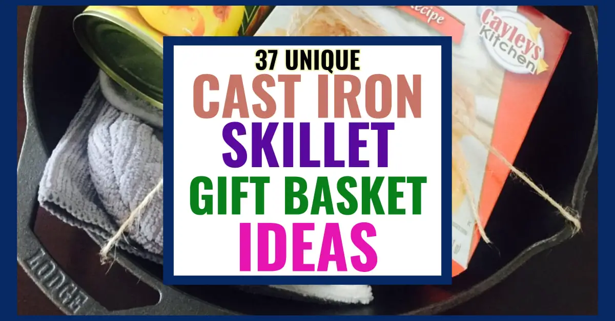 cast iron gifts - unique homemade gift ideas using a cast iron skillet as the gift basket