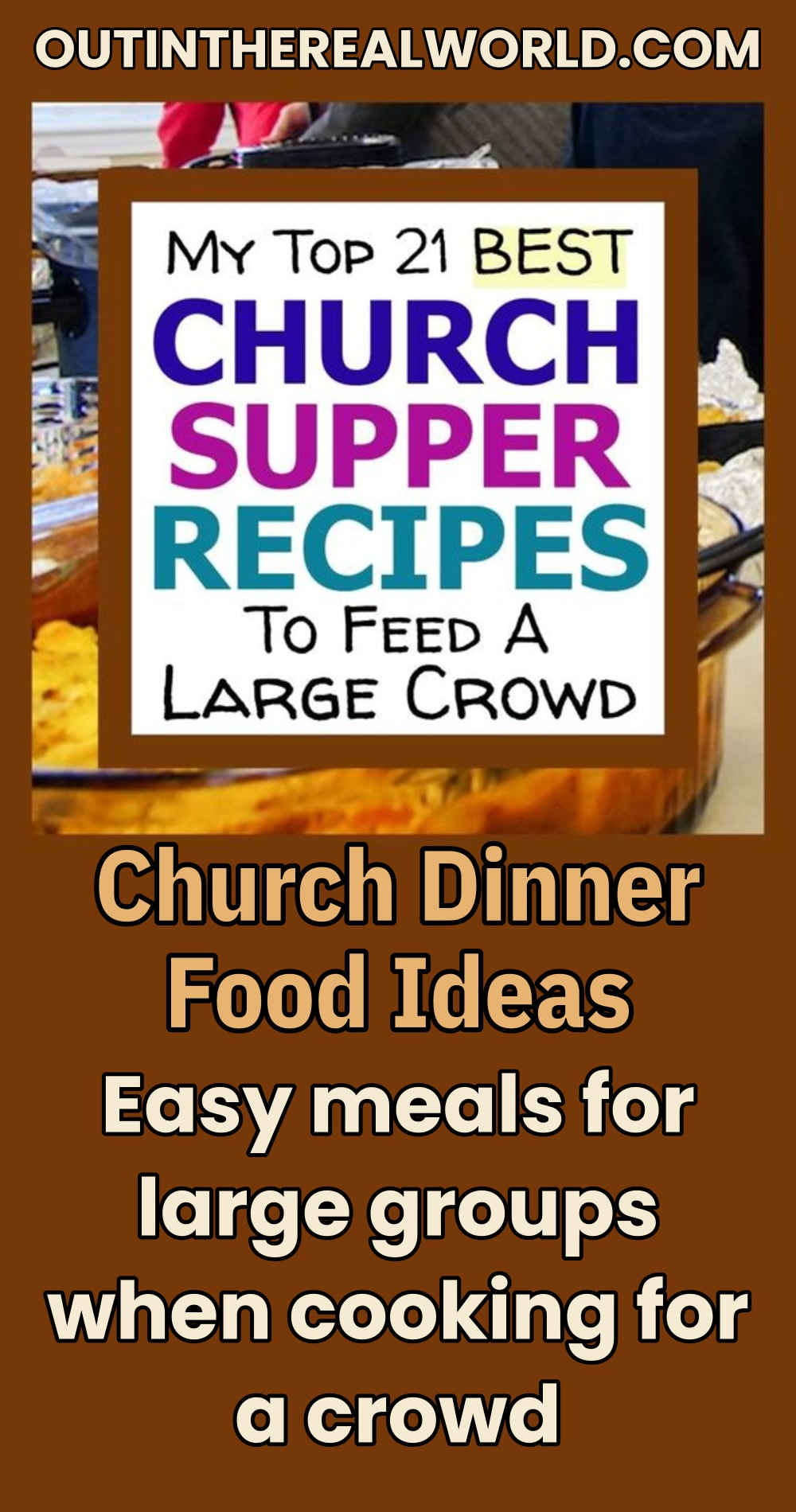 Easy meals for large groups at church dinners 