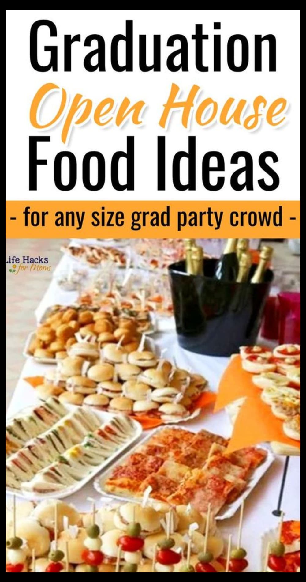 Graduation food ideas for an open house grad party on a budget