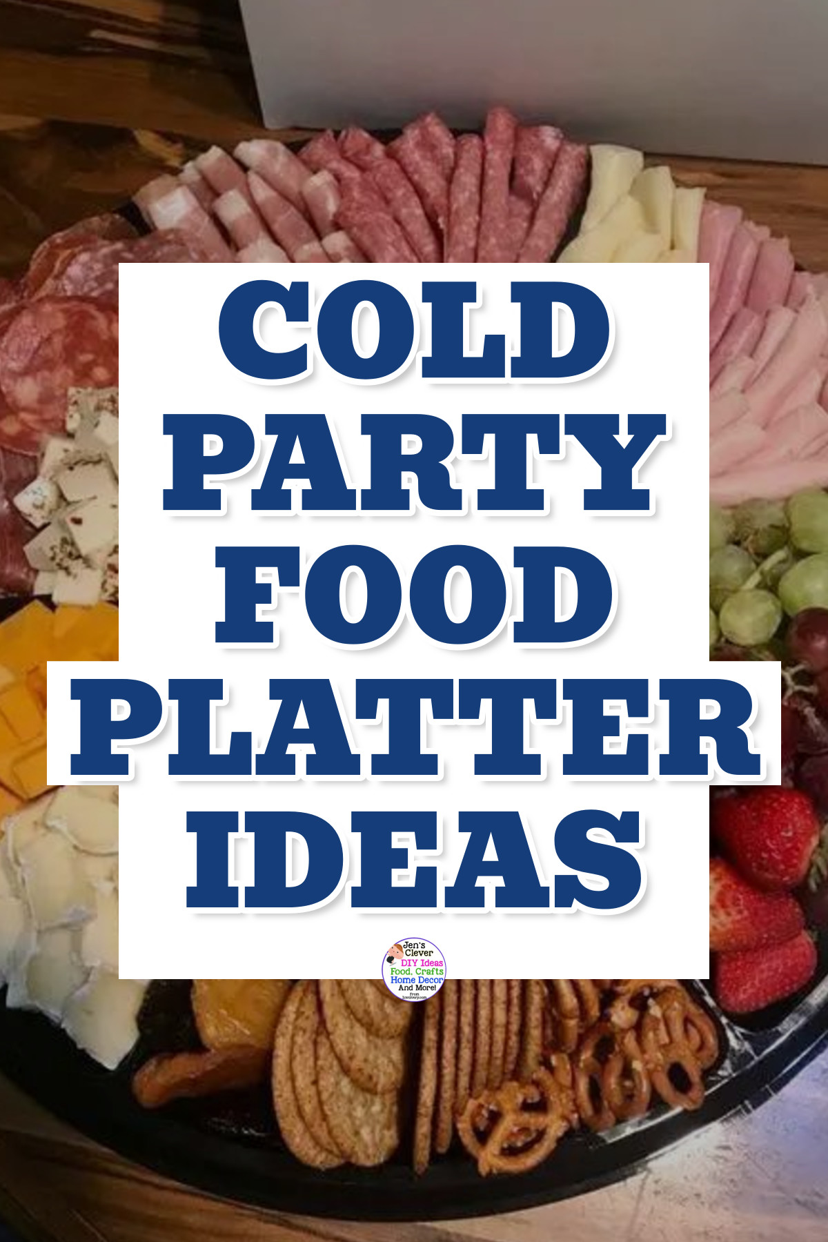 Cold Party Finger Food Platter Ideas