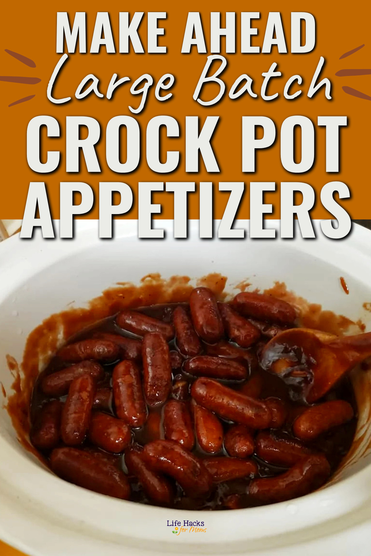 Make Ahead Large Batch Crockpot Appetizers