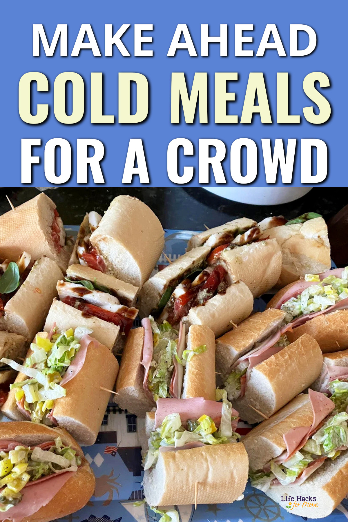 Make Ahead Cold Meals For A Crowd