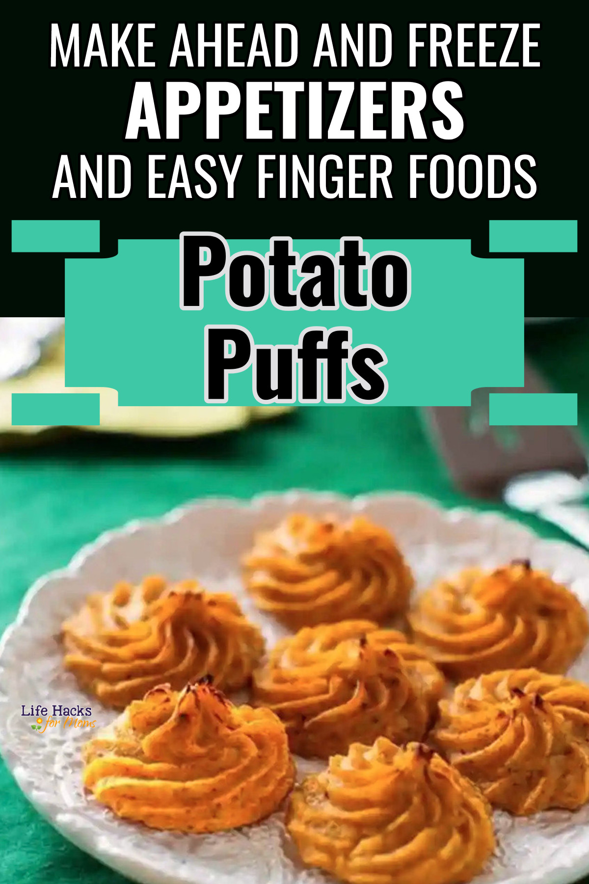 Make Ahead And Freeze Appetizers- Potato Puffs
