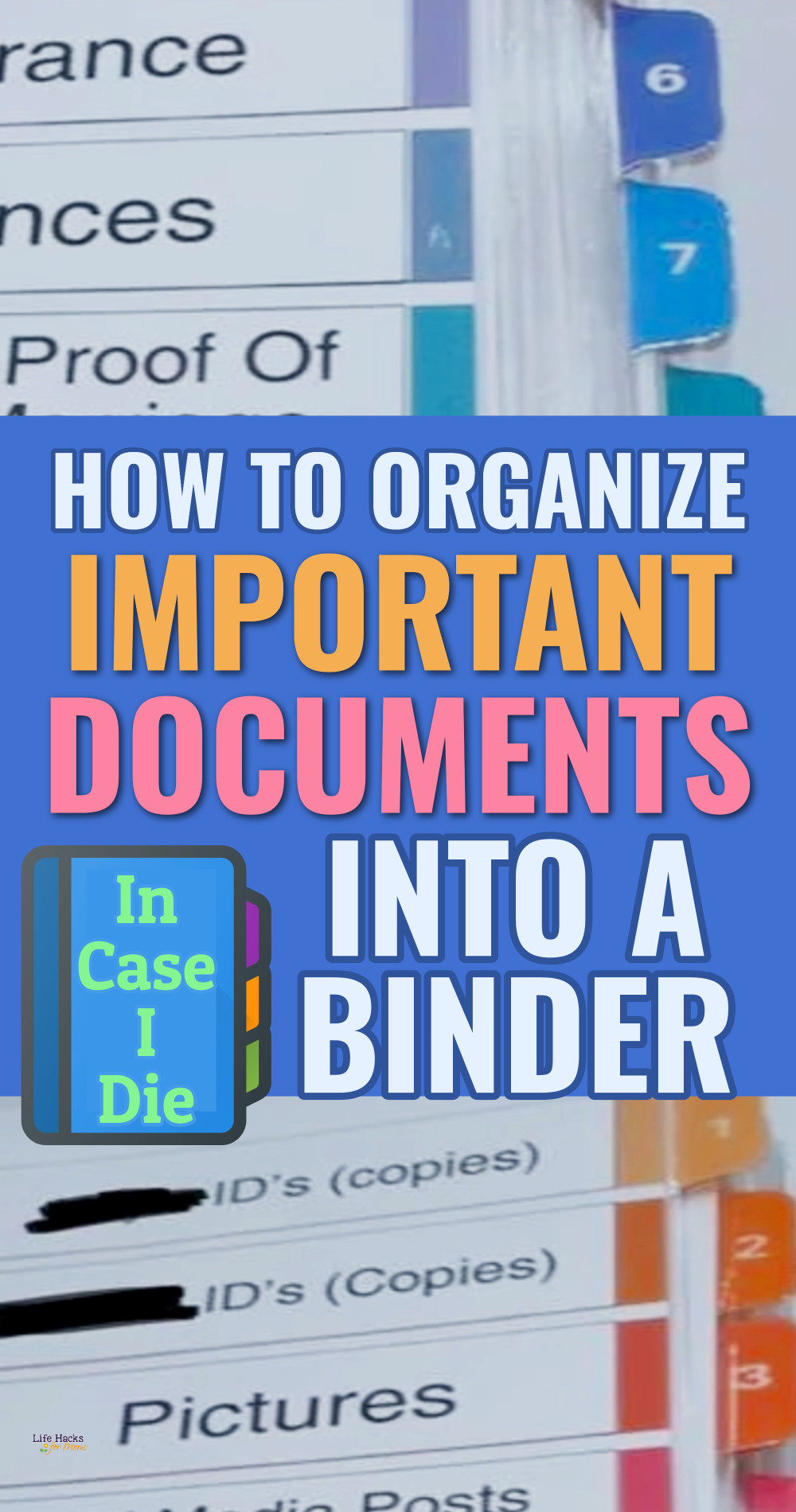 How to organize important documents and paperwork into an Emergency Death Binder or Notebook in case you die