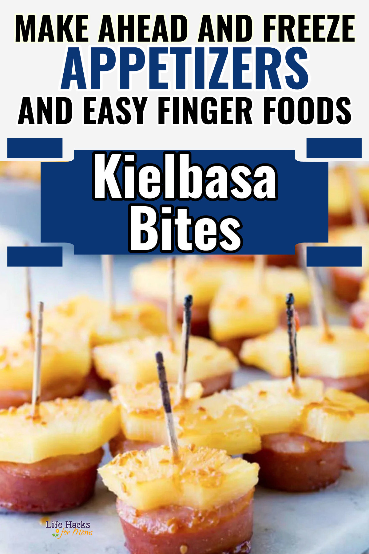 Make Ahead And Freeze Appetizers - Kielbasa Bites
