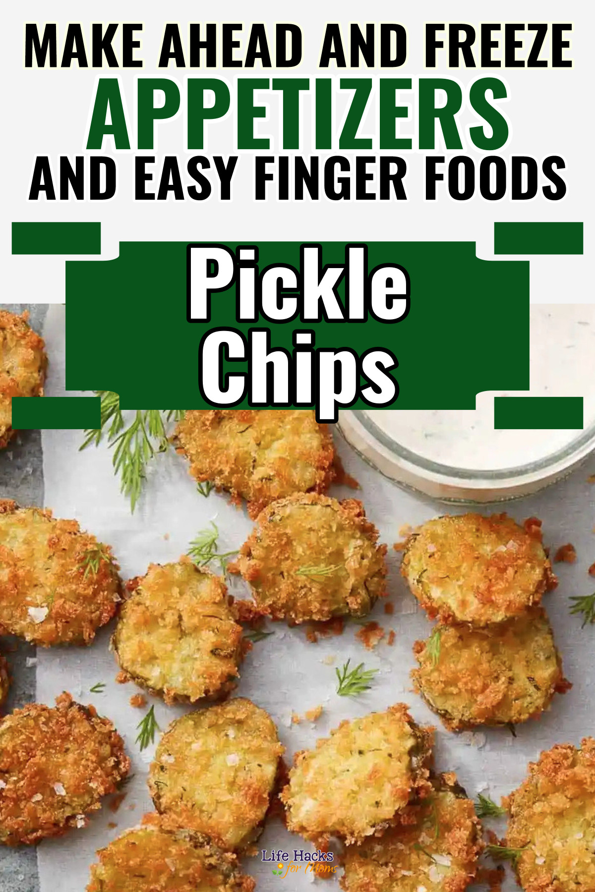 Make Ahead And Freeze Appetizers - Pickle Chips