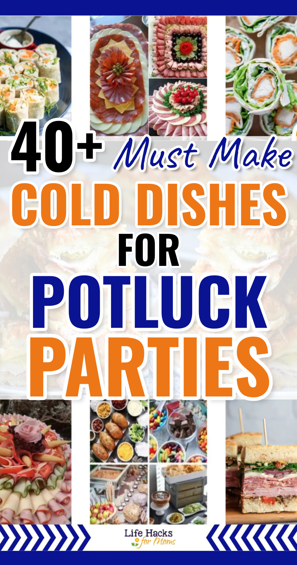 must make cold dishes for a crowd