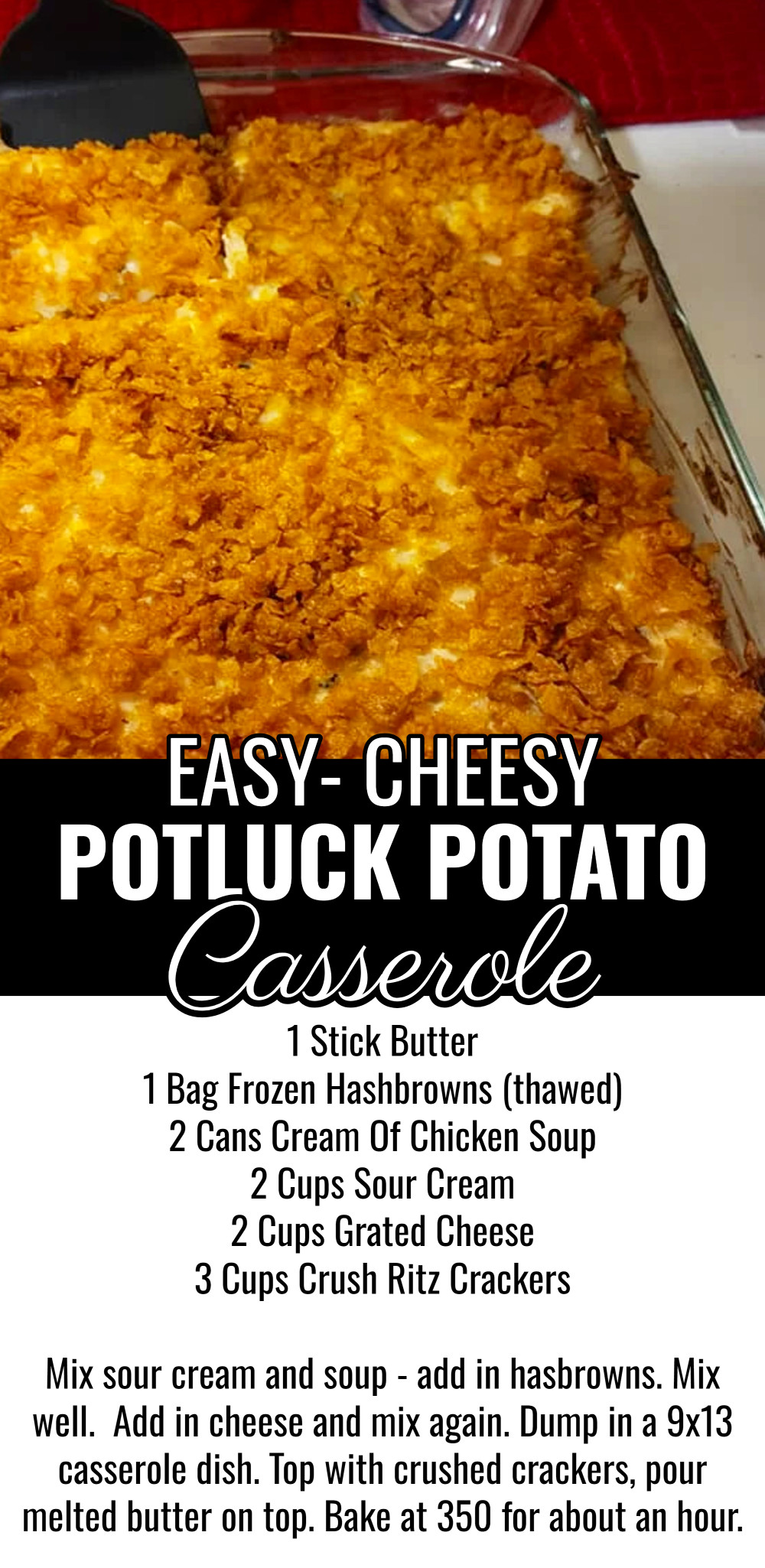 Easy Cheesy Potluck Potatoe Casserole Recipe