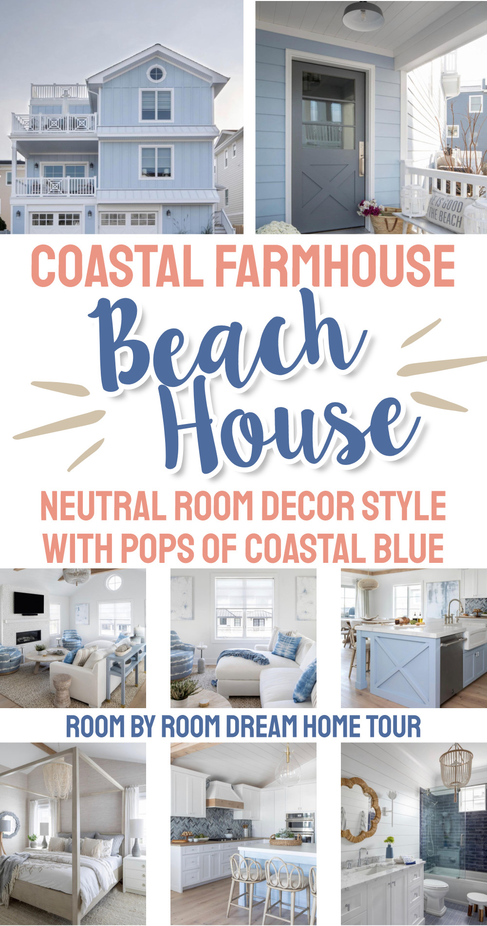 Coastal Farmhouse Beach House Neutral Decor Style With Pops Of Coastlal Blue Colors Room By Room Dream Home Tour