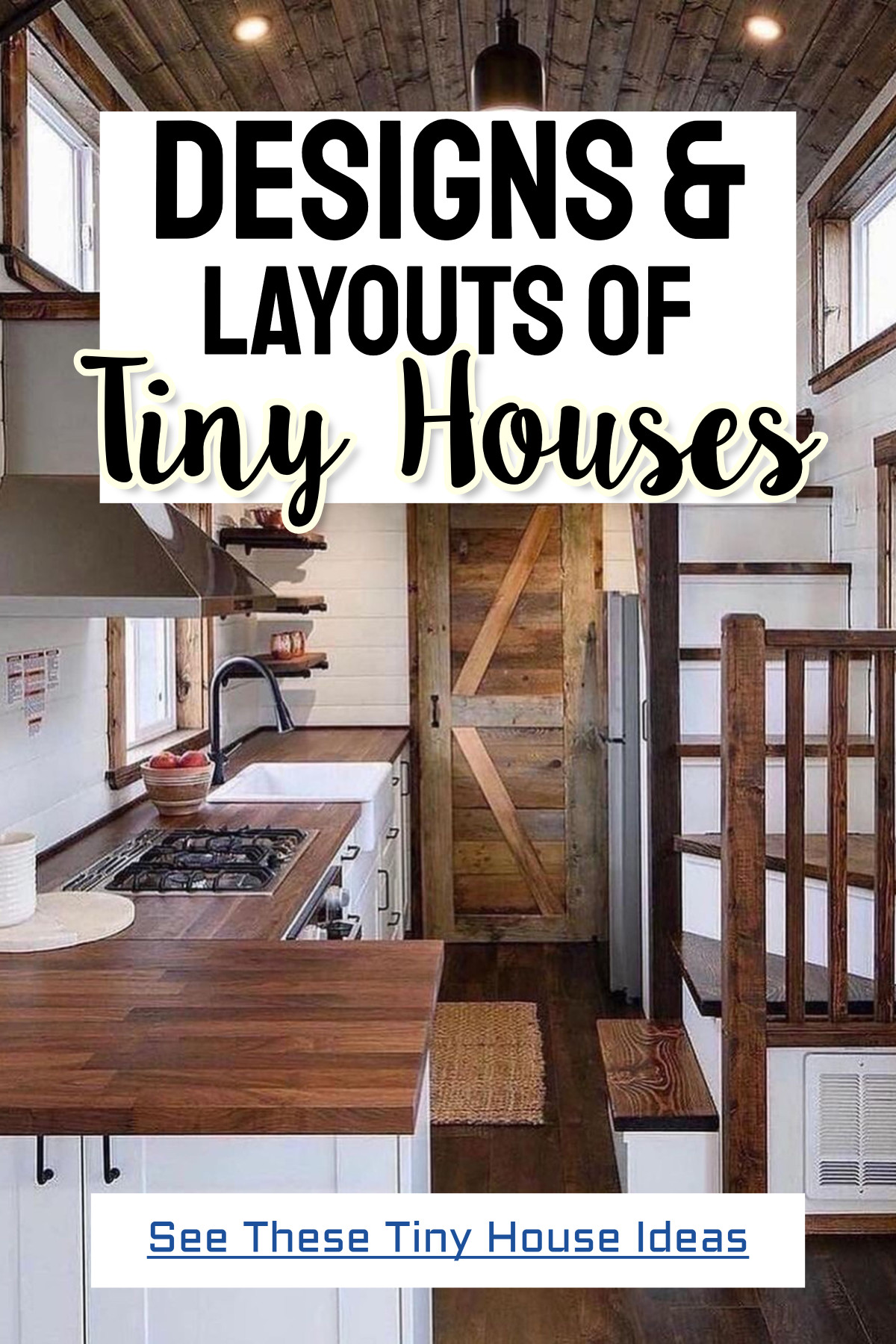 Designs and Layouts Of Tiny Houses