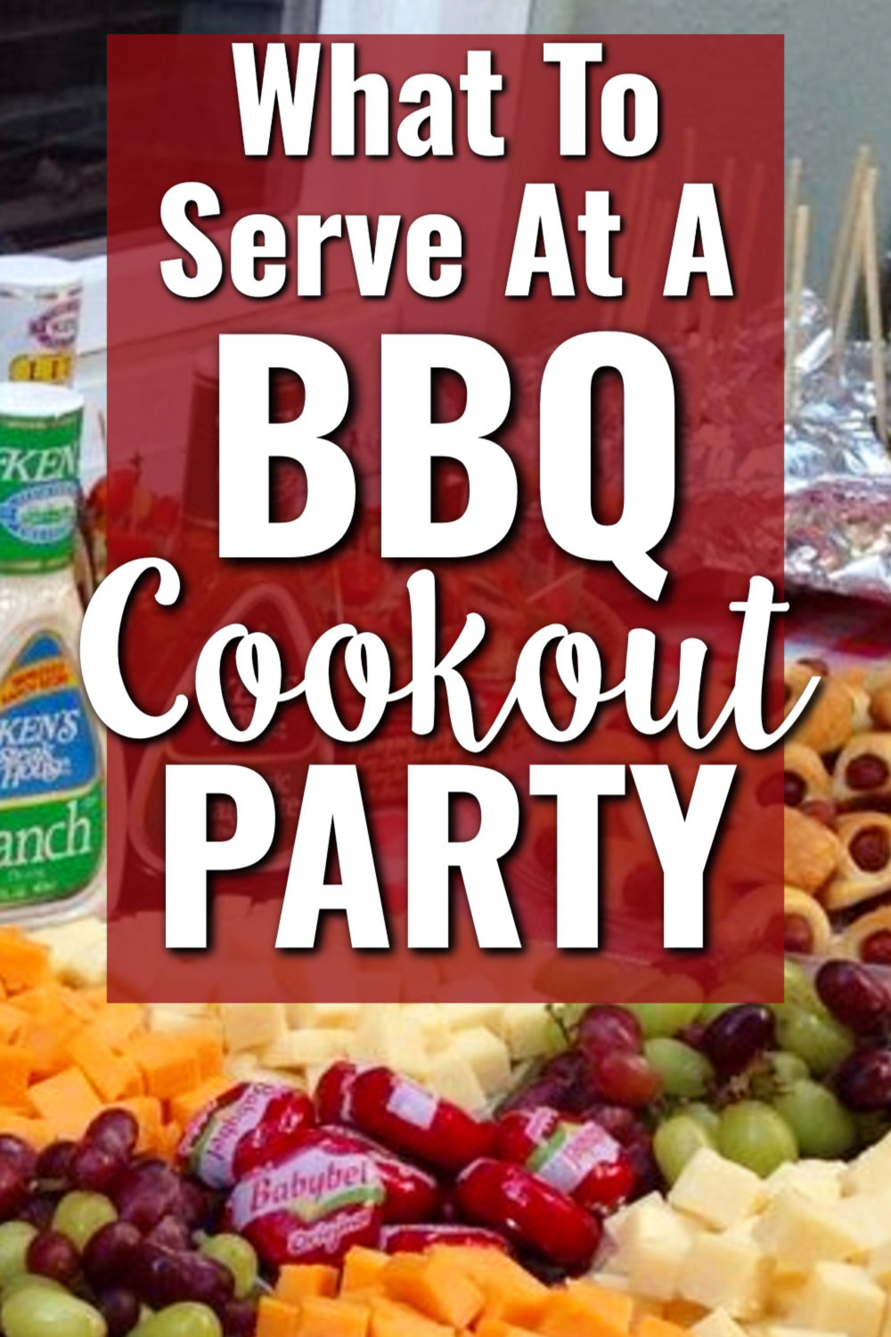 What to serve at a BBQ cookout party