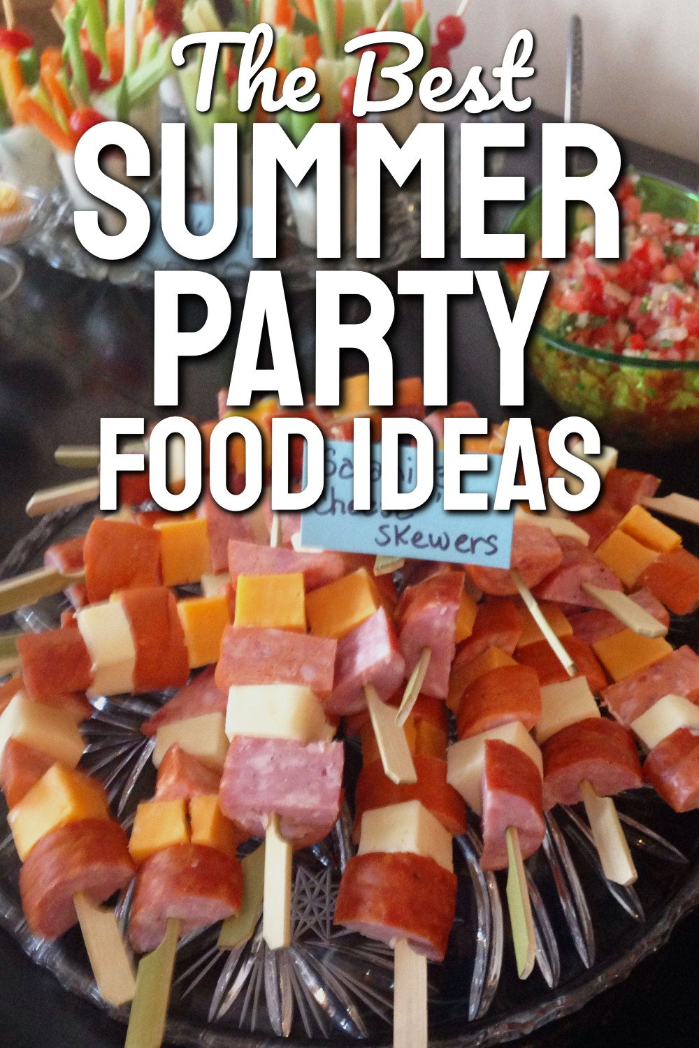 The Best Summer Party Food Ideas