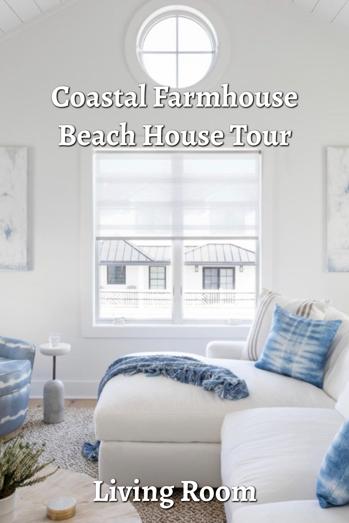 coastal farmhouse beach house tour living room