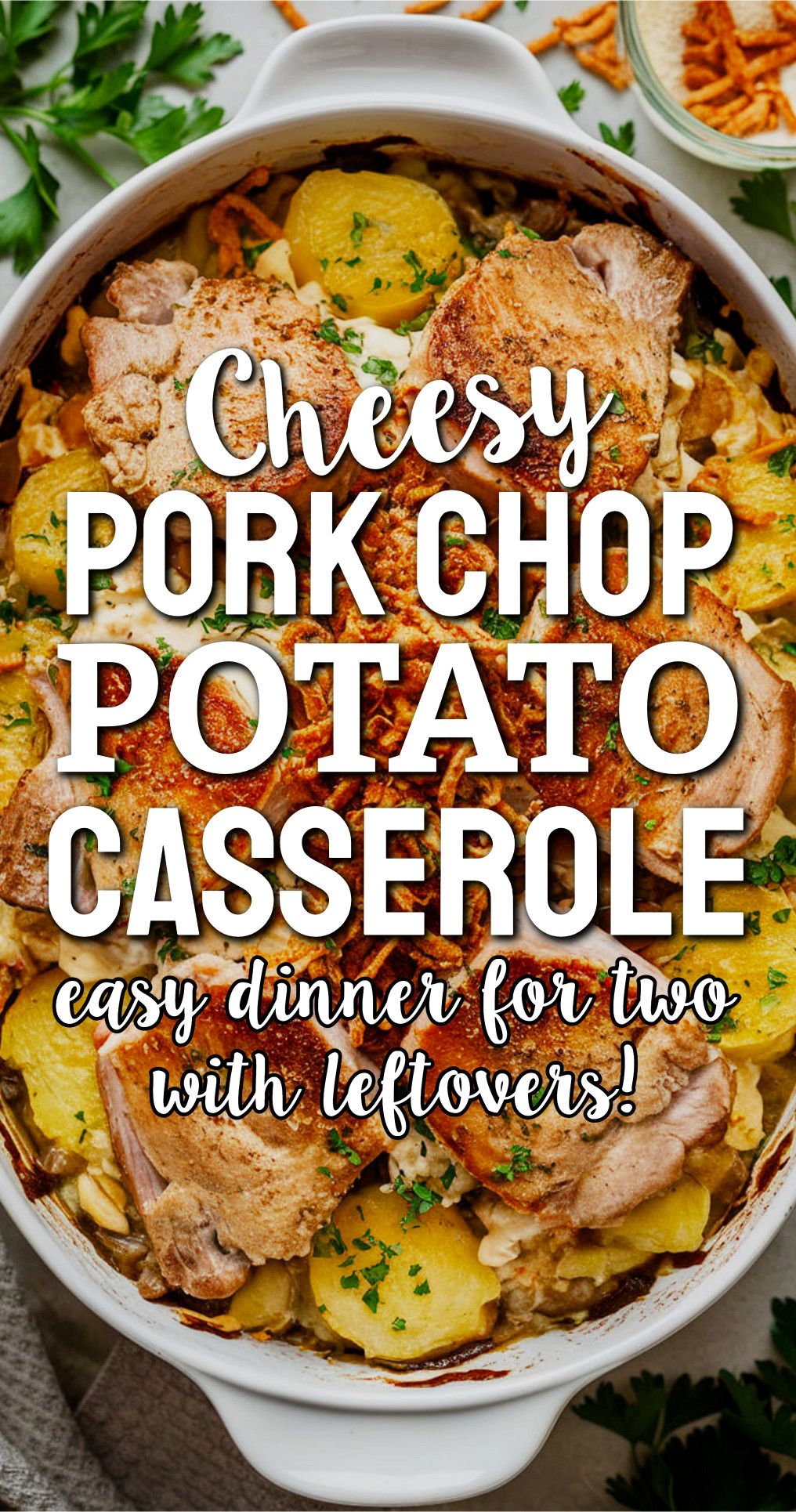 Cheesy Pork Chop Potato Casserole
