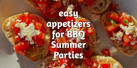 Easy Appetizers for BBQ Summer Parties or Backyard Cookout Party Events