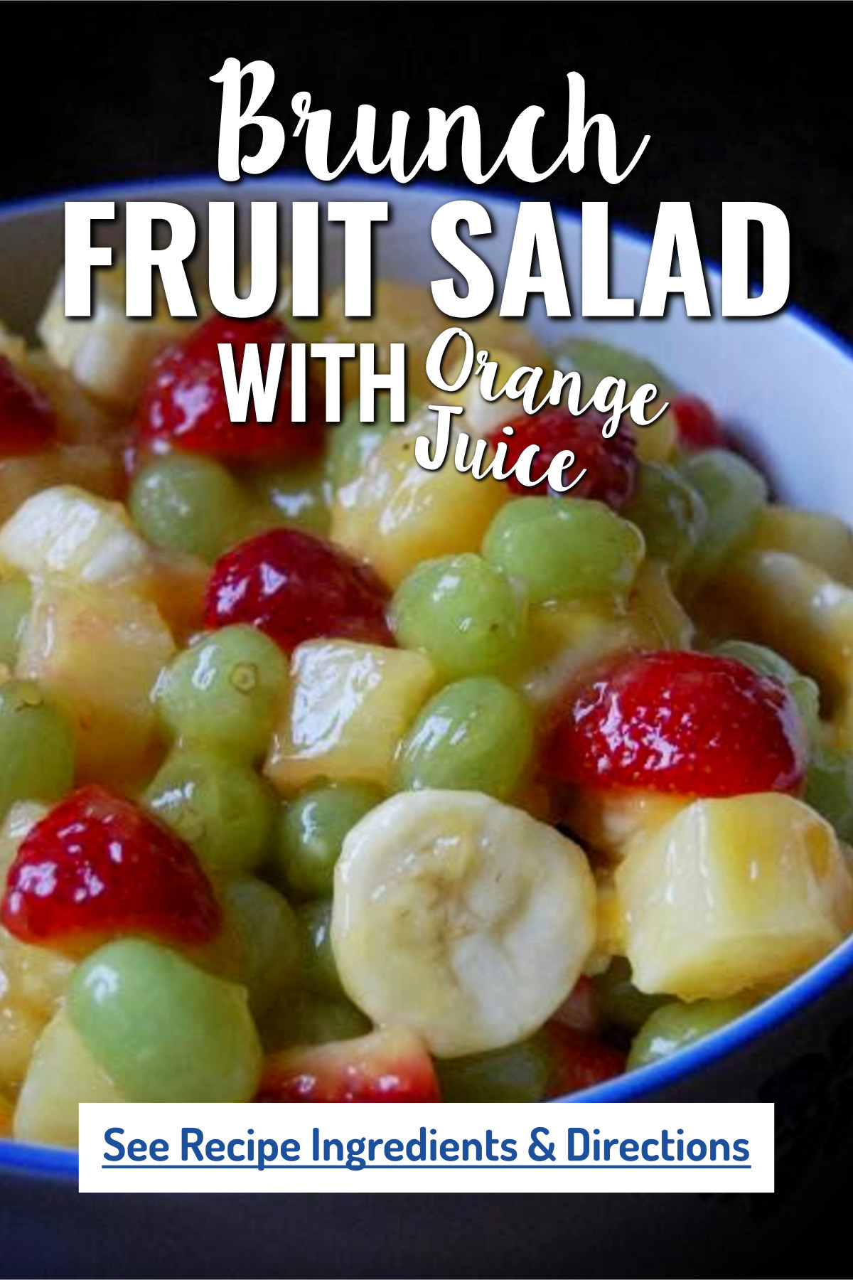 Brunch Fruit Salad With Orange Juice