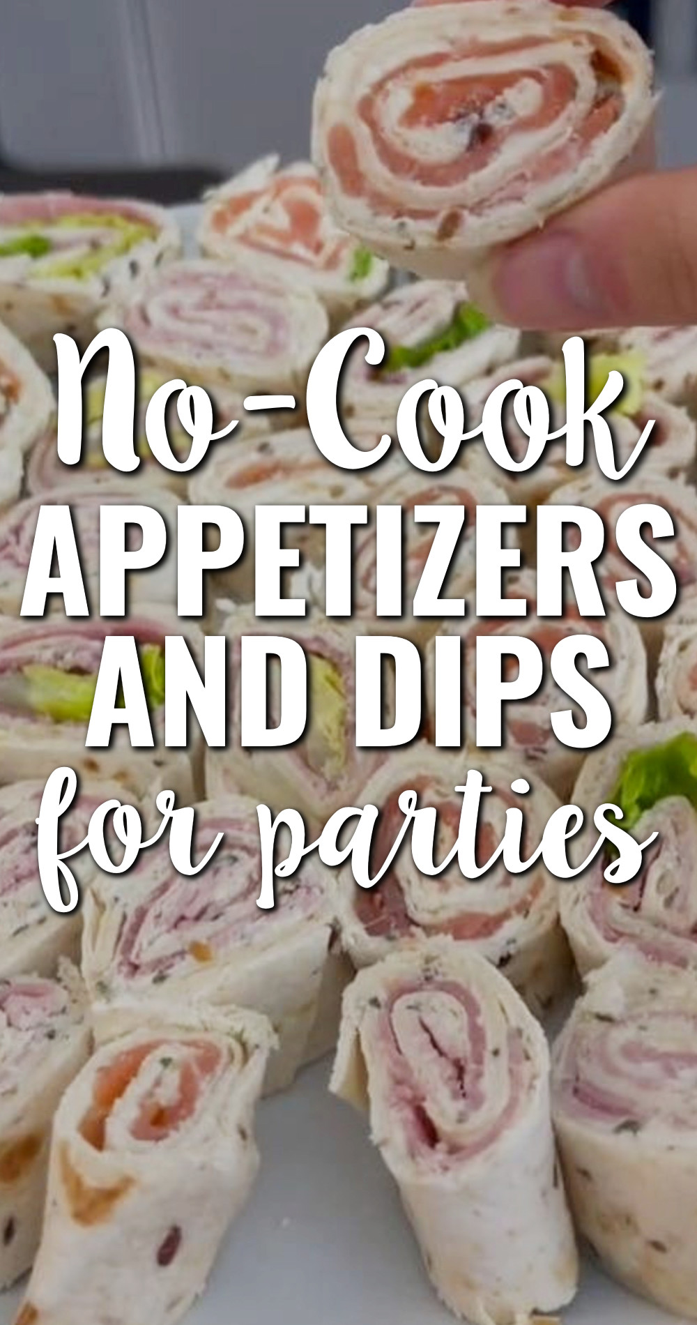 No Cook Appetizers and Dips For Parties