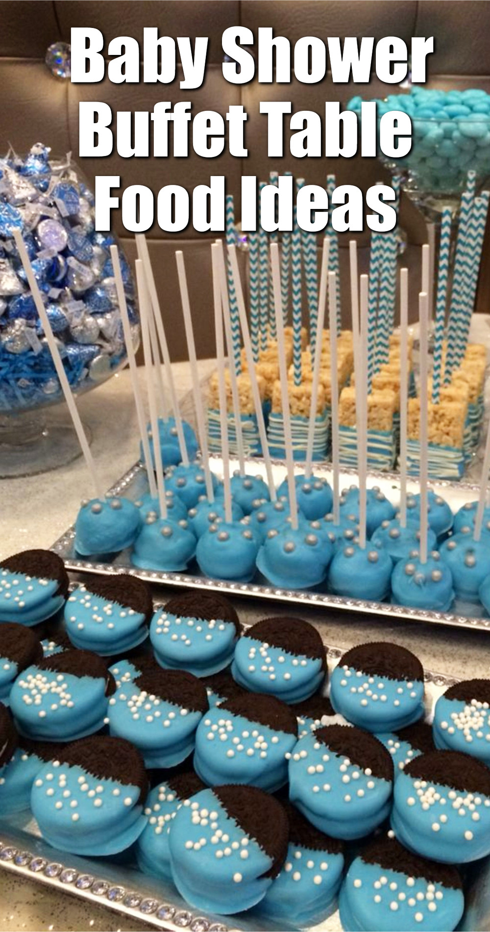 Baby shower buffet table food ideas blue dipped oreos rice krispie treats and cake pops